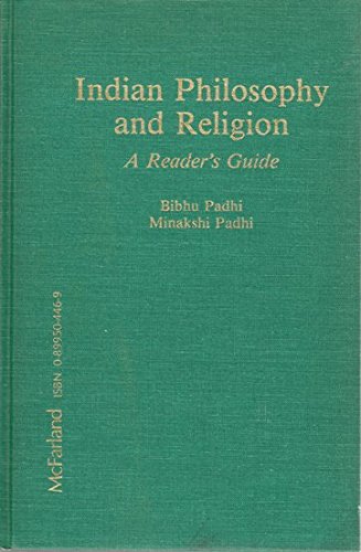 Indian Philosophy and Religion: A Reader's Guide (9780899504469) by Padhi, Bibhu; Padhi, Minakshi