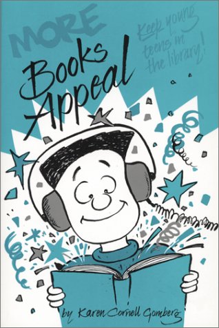 More Books Appeal: Keep Young Teens in the Library (9780899504766) by Gomberg, Karen Cornell