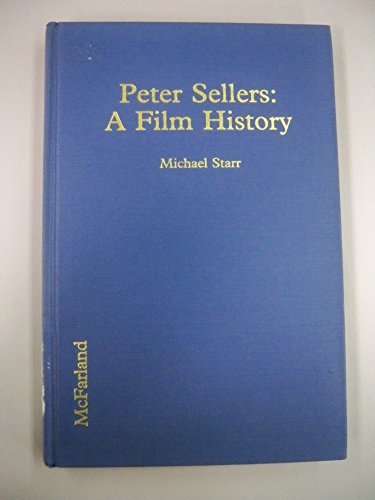 Stock image for PETER SELLERS: A Film History for sale by Cornerstone Books