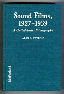 Beispielbild fr Sound Films 1927-1939, A United States Filmography zum Verkauf von Berry Hill Book Shop