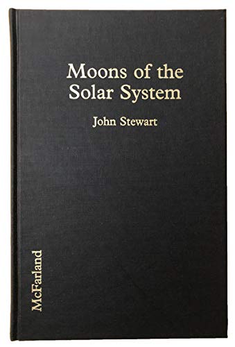 Stock image for Moons of the Solar System : An Illustrated Encyclopedia for sale by Better World Books