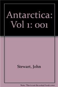 Antarctica: An Encyclopedia, Vol. 1: Foreword, Prefaces, A-L (9780899505978) by Stewart, John
