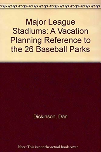 Beispielbild fr Major League Stadiums : A Vacation Planning Reference to the 26 Baseball Parks zum Verkauf von Better World Books