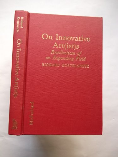 9780899506418: On Innovative Art(ist)s: Recollections of an Expanding Field