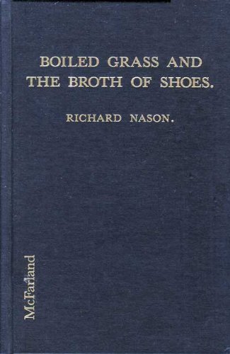 Stock image for Boiled Grass And The Broth Of Shoes. Reconstructing Literary Deconstruction. for sale by Willis Monie-Books, ABAA