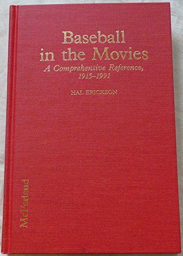 Stock image for Baseball in the Movies: A Comprehensive Reference, 1915-1991 for sale by ThriftBooks-Dallas