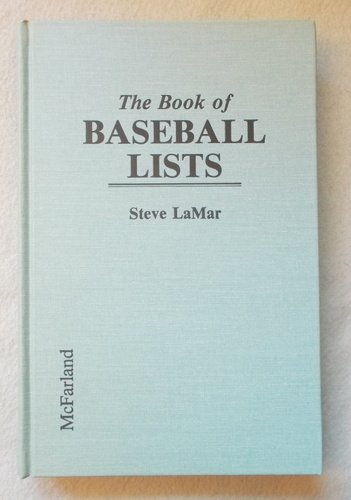 Stock image for THE BOOK OF BASEBALL LISTS for sale by Archer's Used and Rare Books, Inc.