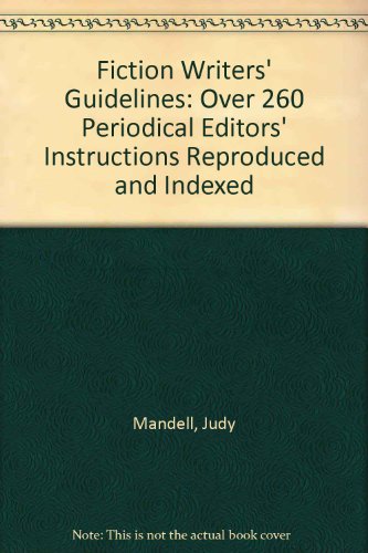 Beispielbild fr Fiction Writers Guidelines: Over 260 Periodical Editors' Instructions Reproduced and Indexed. 2nd Edition. zum Verkauf von Bingo Used Books