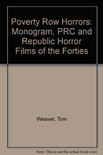 9780899507569: Poverty Row Horrors: Monogram, PRC and Republic Horror Films of the Forties