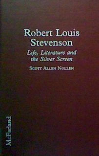 Imagen de archivo de Robert Louis Stevenson: Life, Literature, and the Silver Screen a la venta por ThriftBooks-Dallas