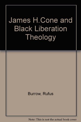 Beispielbild fr James H. Cone and Black Liberation Theology zum Verkauf von Better World Books