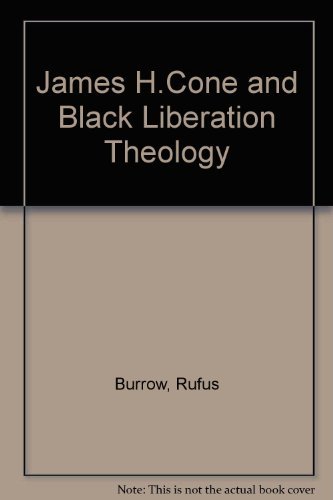 Imagen de archivo de James H. Cone and Black Liberation Theology a la venta por Better World Books