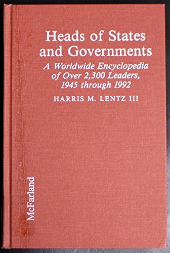 Beispielbild fr Heads of States and Governments : A Worldwide Encyclopedia of over 2,300 Leaders, 1945-1992 zum Verkauf von Better World Books: West