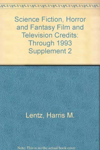 Beispielbild fr Science Fiction, Horror & Fantasy Film and Television Credits Supplement 2: Through 1993 zum Verkauf von Zubal-Books, Since 1961