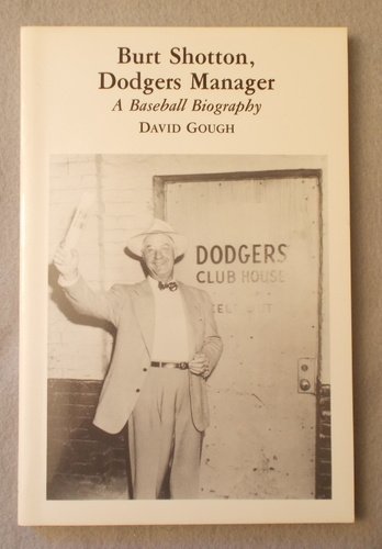 Beispielbild fr Burt Shotton, Dodgers Manager: A Baseball Biography zum Verkauf von Bulk Book Warehouse