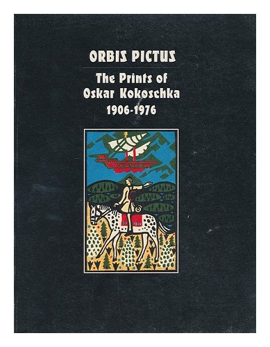 Beispielbild fr Orbis Pictus, the Prints of Oskar Kokoschka, 1906-1976 : Selected from the Collection of Reinhold, Count Bethusy-Huc zum Verkauf von Better World Books