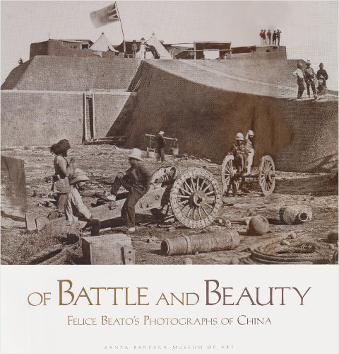 Stock image for Of Battle and Beauty: Felice Beato's Photographs of China for sale by ThriftBooks-Atlanta