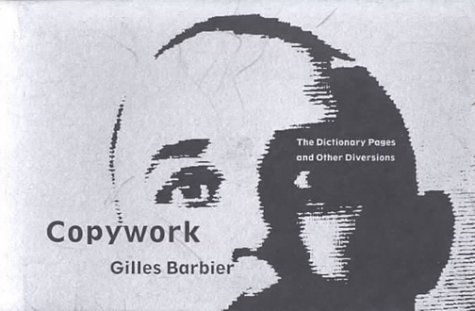 Copywork: The Dictionary Pages and Other Diversions by Gilles Barbier (9780899511047) by Du Pont, Diana C.