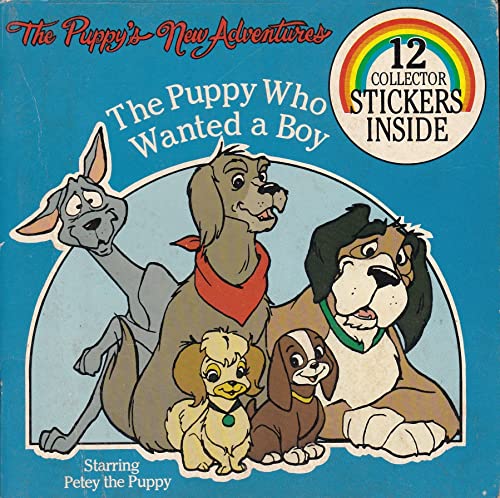 Stock image for The Puppy Who Wanted a Boy: The Puppy's New Adventure Series (Book With Stickers) for sale by Nerman's Books & Collectibles