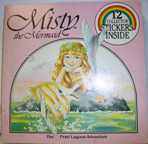 Misty the Mermaid in the Pearl Lagoon Adventure (Collector Books With Stickers) (9780899543673) by Christopher Brown