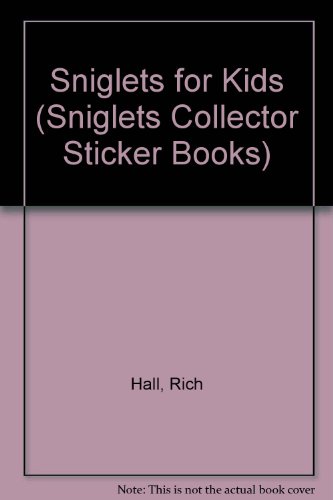 9780899543970: Sniglets for Kids (Sniglets Collector Sticker Books)