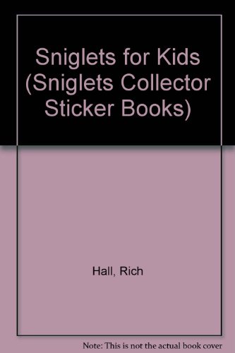 Stock image for Sniglets for Kids (Sniglets Collector Sticker Books) for sale by Wonder Book