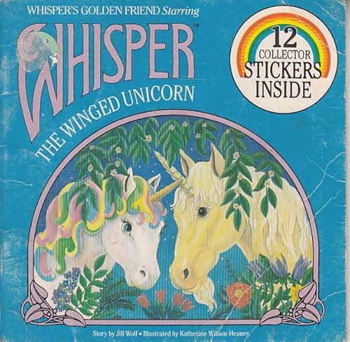 9780899544267: Whisper's Golden Friend Starring Whisper the Winged Unicorn