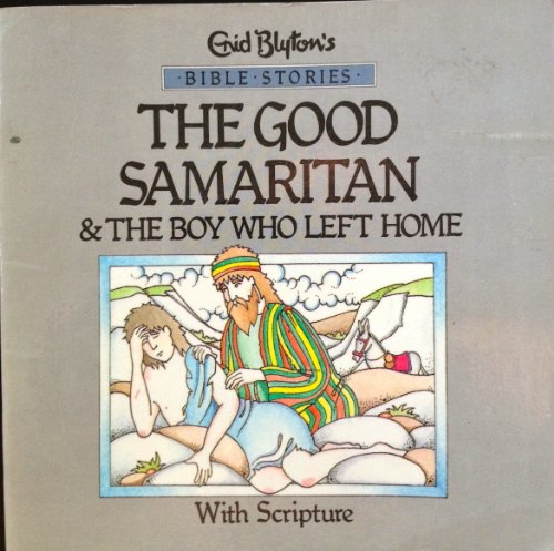 Stock image for Bible Stories: The Good Samaritan & The Boy Who Left Home with Scripture for sale by BookHolders