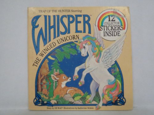Stock image for Trap of the Hunter Starring Whisper the Winged Unicorn for sale by ThriftBooks-Dallas