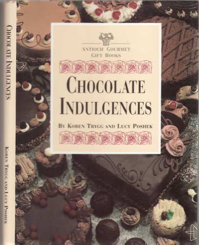 9780899548272: Chocolate indulgences (Antioch gourmet gift books)