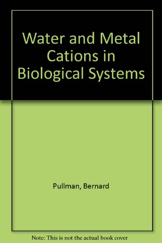 Stock image for Water and metal cations in biological systems for sale by Buchhandlung-Antiquariat Sawhney