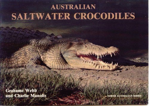 Australian Saltwater Crocodiles (9780899555072) by Webb, Graham