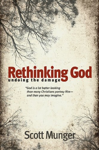 Beispielbild fr Rethinking God : Undoing the Damage zum Verkauf von Better World Books