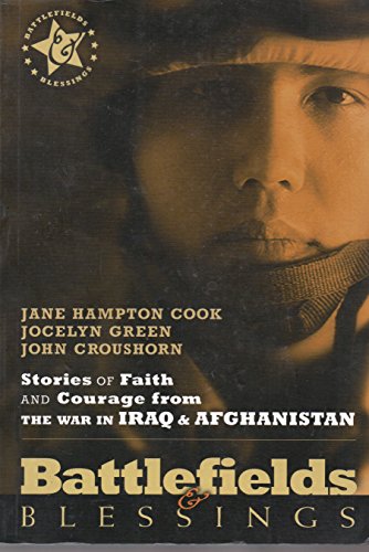 Imagen de archivo de Battlefields And Blessings Iraq/Afghanistan( Stories of Faith and Courage (Battlefields & Blessings) a la venta por Orion Tech