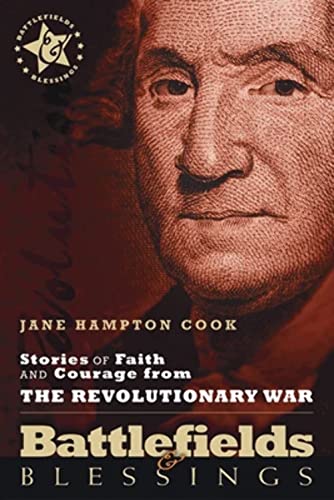 9780899570426: Stories Of Faith And Courage From The Revolutionary War (Battlefields & Blessings)