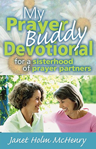 Stock image for My Prayer Buddy Devotional : For a Sisterhood of Prayer Partners for sale by Better World Books