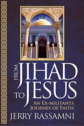 9780899570914: From Jihad to Jesus: An Ex-Militant's Journey of Faith