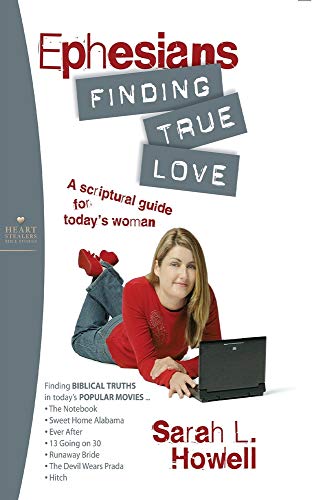 Imagen de archivo de Ephesians: Finding True Love (Heart Stealers Bible Studies) a la venta por Once Upon A Time Books