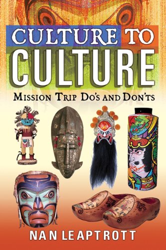 Stock image for Culture to Culture : Mission Trip Do's and Don'ts for sale by Better World Books