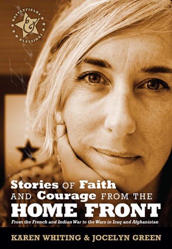 Stock image for Stories of Faith and Courage from the Home Front (Battlefields & Blessings) for sale by Your Online Bookstore