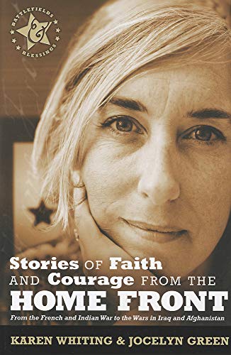 9780899571652: Stories of Faith and Courage from the Home Front (Battlefields & Blessings)