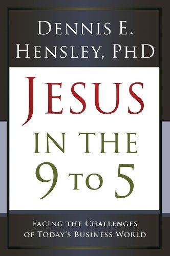 Imagen de archivo de Jesus in the 9 to 5: Facing the Challenges of Today's Business World a la venta por Wonder Book