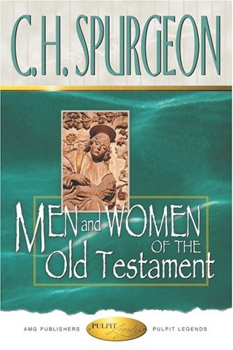 9780899571881: Men and Women of the Old Testament (Pulpit Legends Collection)