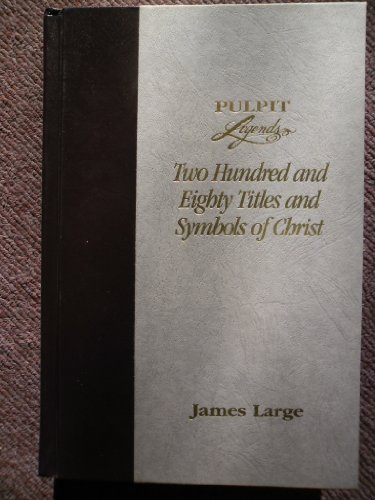 Beispielbild fr Two Hundred and Eighty Titles and Symbols of Christ (Bible Study Series) zum Verkauf von SecondSale