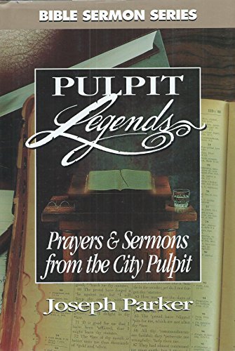 9780899572086: Prayers and Sermons from the City Pulpit (Bible Sermon Series)