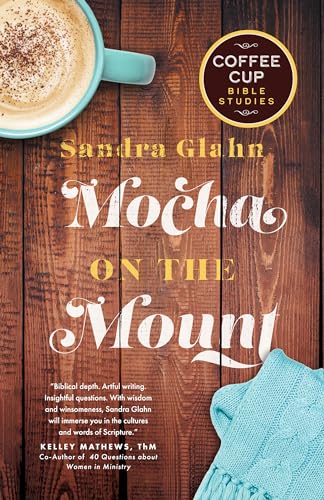 Stock image for Mocha on the Mount (Coffee Cup Bible Studies) for sale by Hawking Books