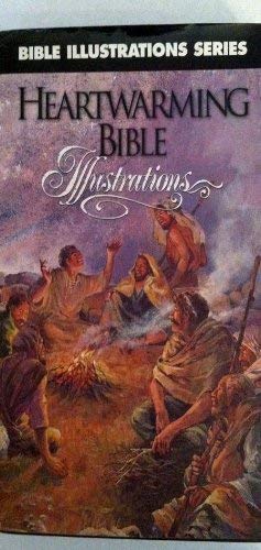 Stock image for Heartwarming Bible Illustrations (Bible Illustrations Series) for sale by HPB Inc.