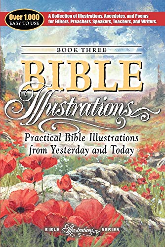 Stock image for Practical Bible Illustrations: From Yesterday and Today for sale by ThriftBooks-Atlanta