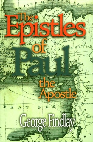 Stock image for The Epistles of Paul the Apostle: A Sketch of Their Origin and Contents for sale by Wonder Book