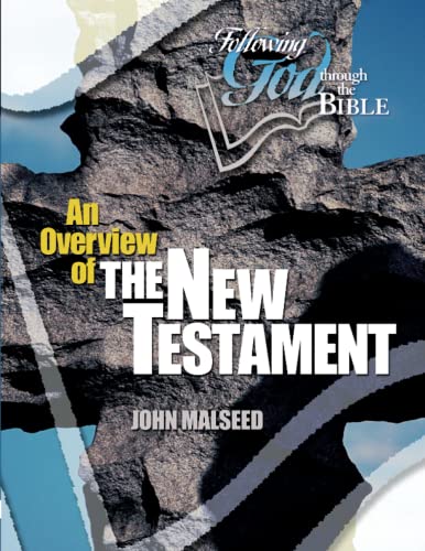 Beispielbild fr An Overview of the New Testament (Following God Through the Bible Series) zum Verkauf von Goodwill of Colorado